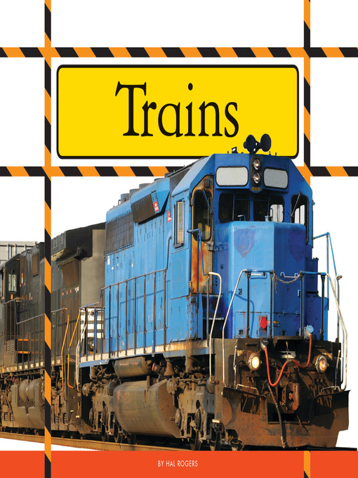 Title details for Trains by Hal Rogers - Available